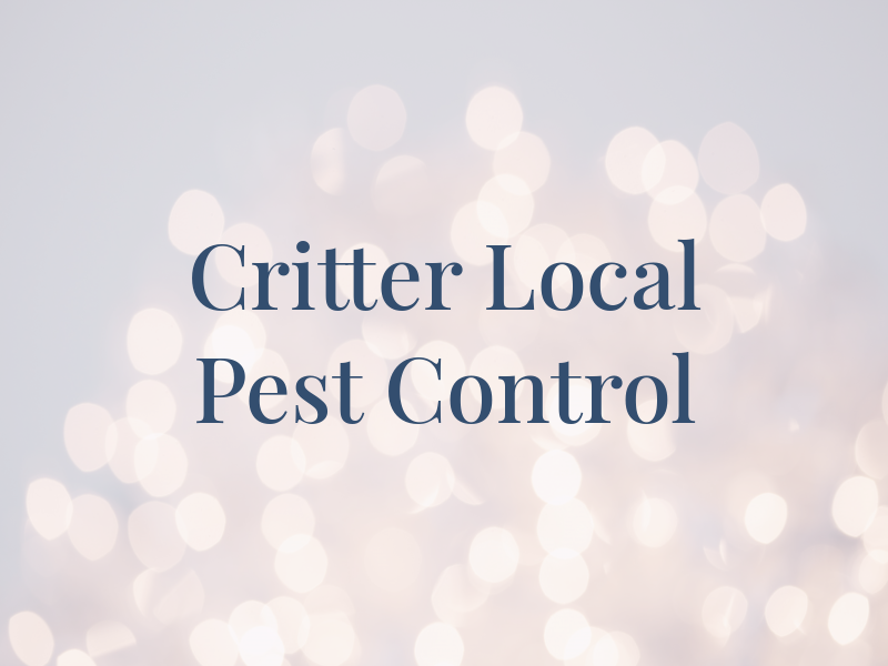 Critter Local Pest Control