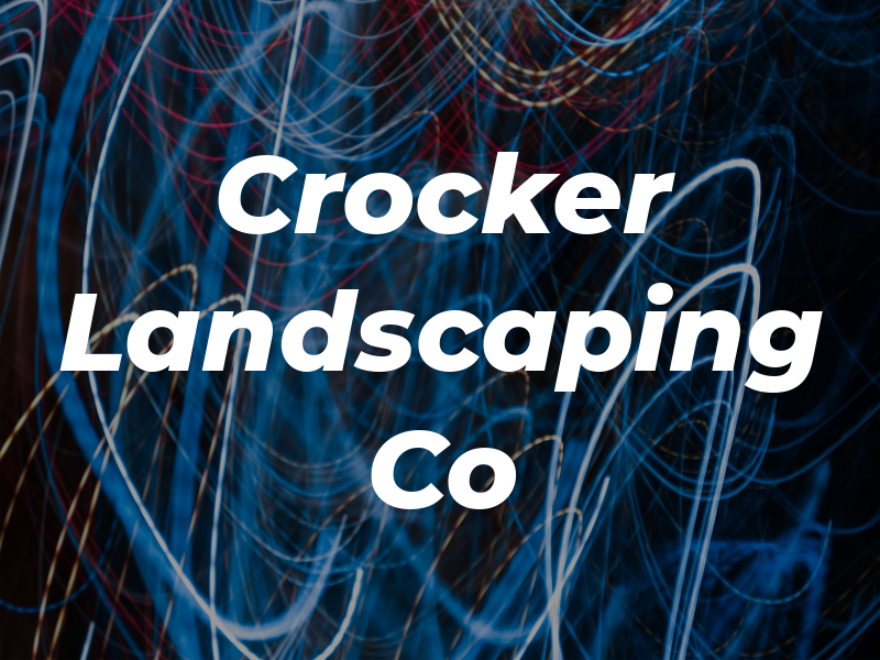 Crocker Landscaping Co