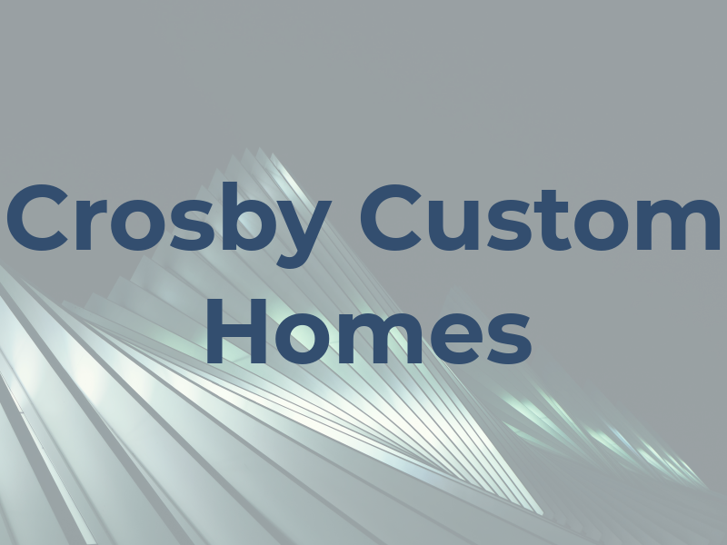 Crosby Custom Homes