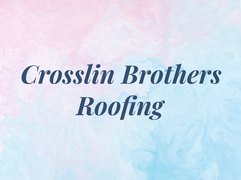Crosslin Brothers Roofing