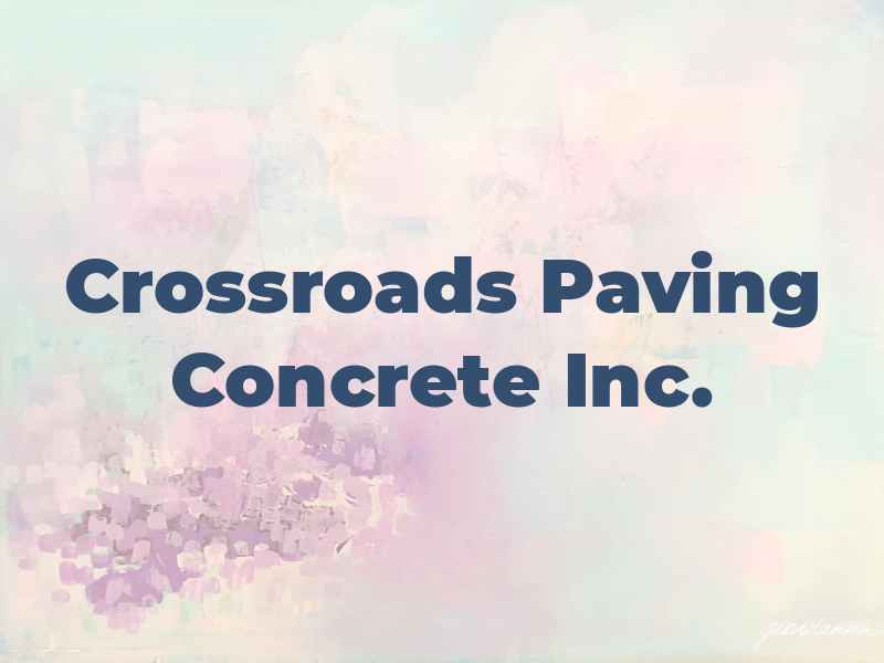 Crossroads Paving and Concrete Inc.