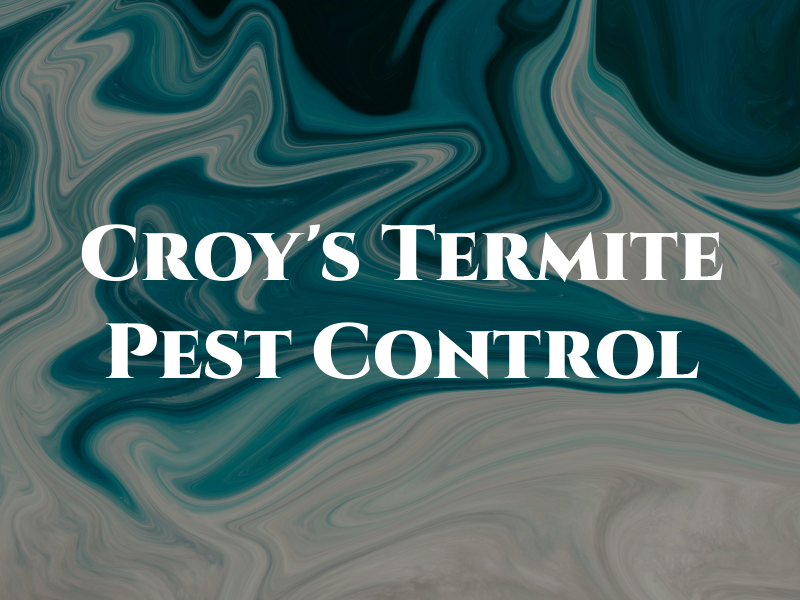 Croy's Termite & Pest Control