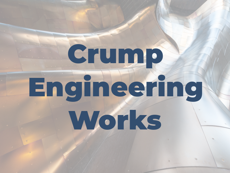 Crump Engineering Works