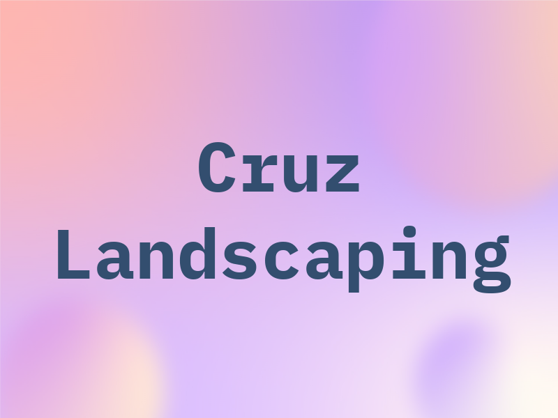 Cruz Landscaping