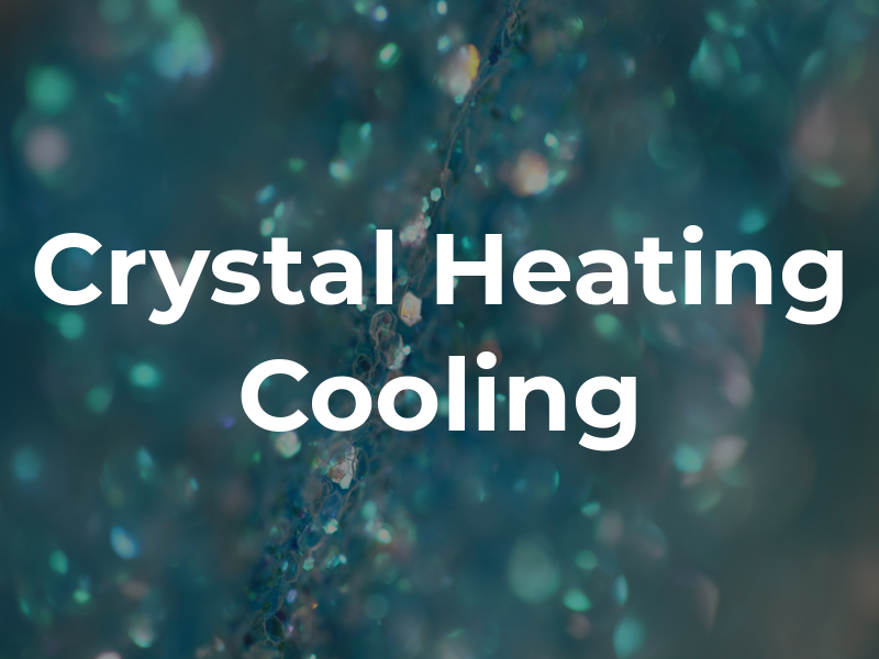 Crystal Heating & Cooling