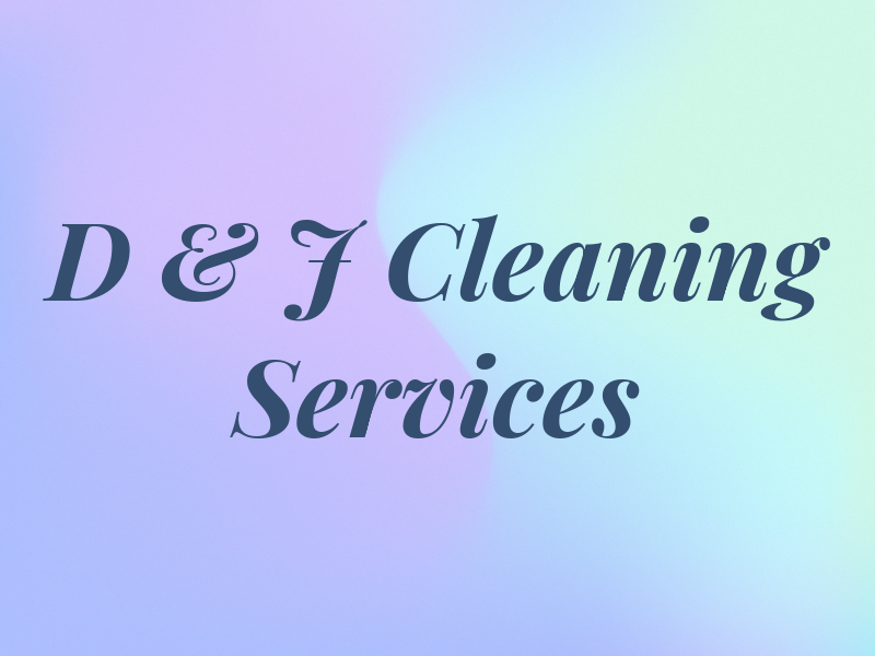 D & J Cleaning Services