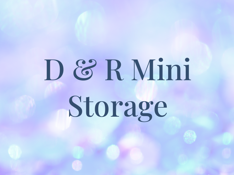 D & R Mini Storage
