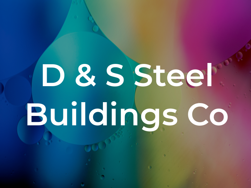 D & S Steel Buildings Co