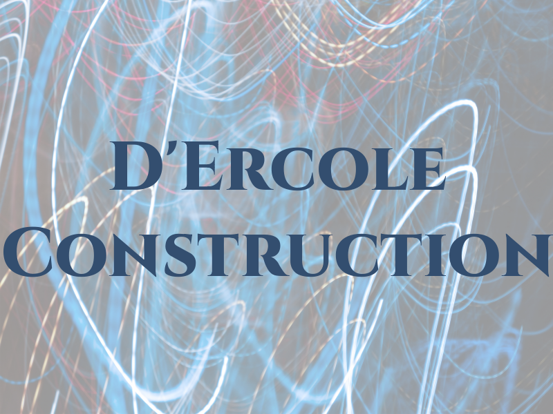 D'Ercole Construction