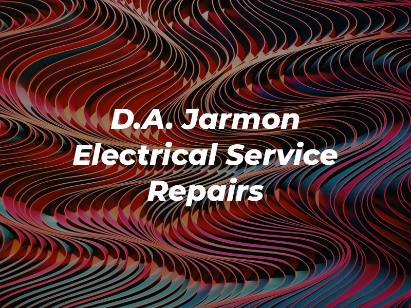 D.A. Jarmon Electrical Service & Repairs