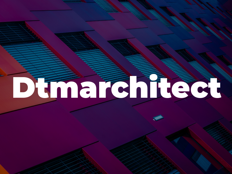 Dtmarchitect