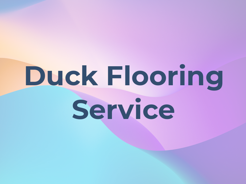 Duck Flooring Ser﻿vice
