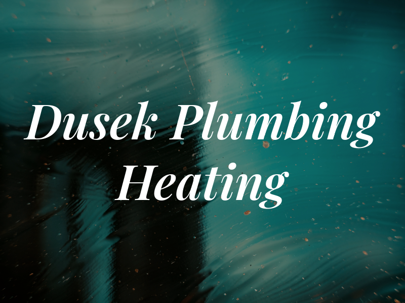 Dusek Plumbing & Heating Inc