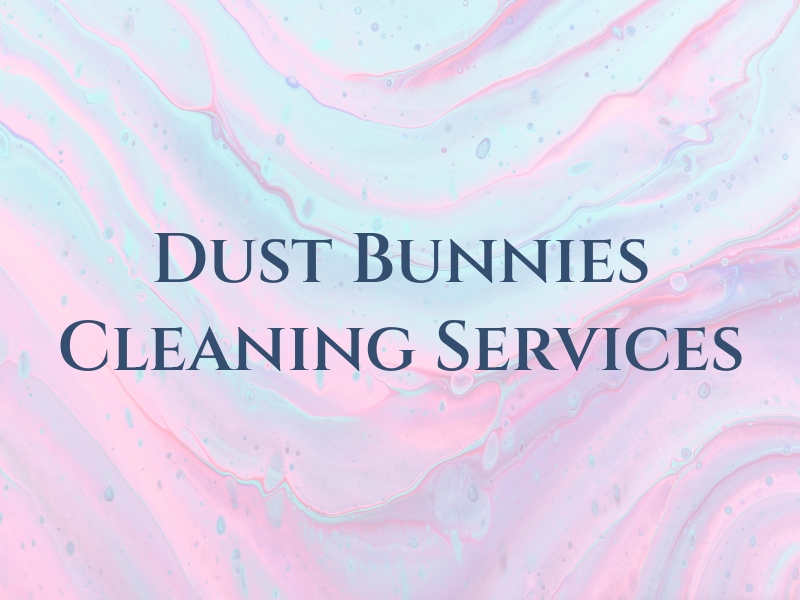 Dust Bunnies Cleaning Services