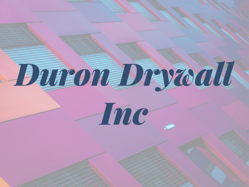 Duron Drywall Inc