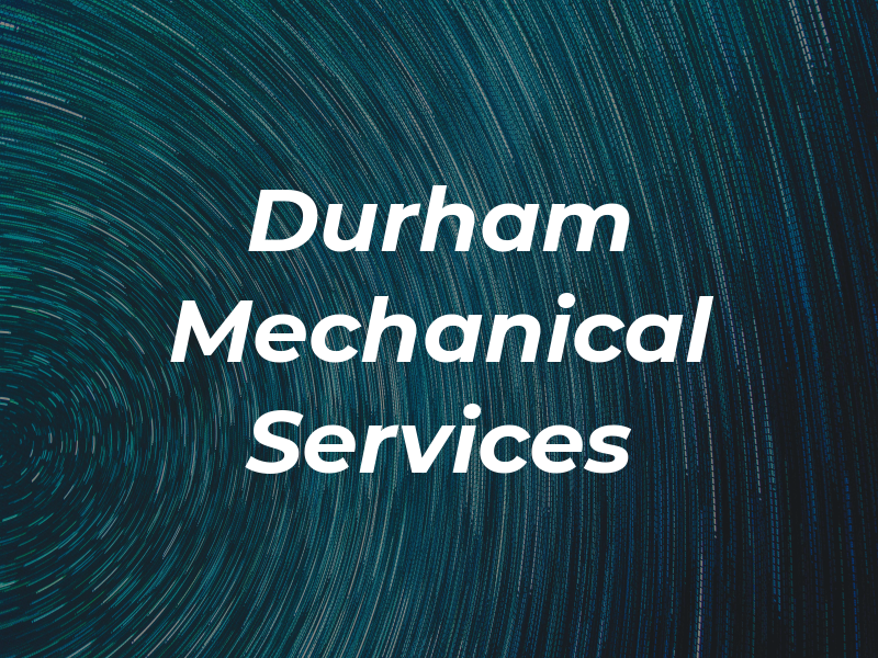 Durham Mechanical Services
