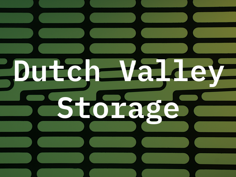 Dutch Valley Storage