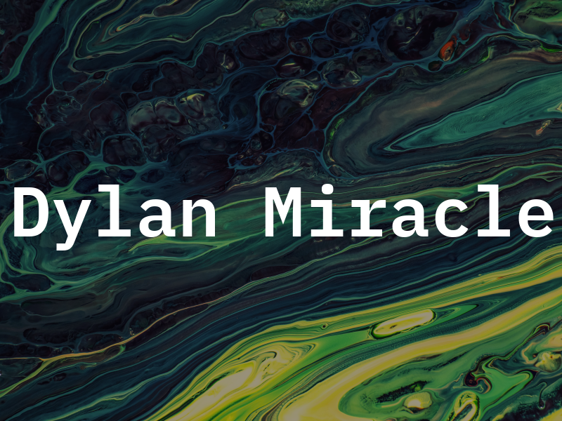 Dylan Miracle