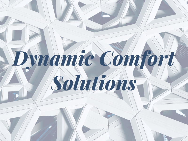 Dynamic Comfort Solutions