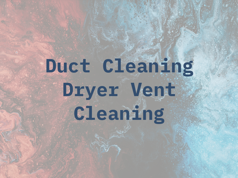 DDP Air Duct Cleaning and Dryer Vent Cleaning