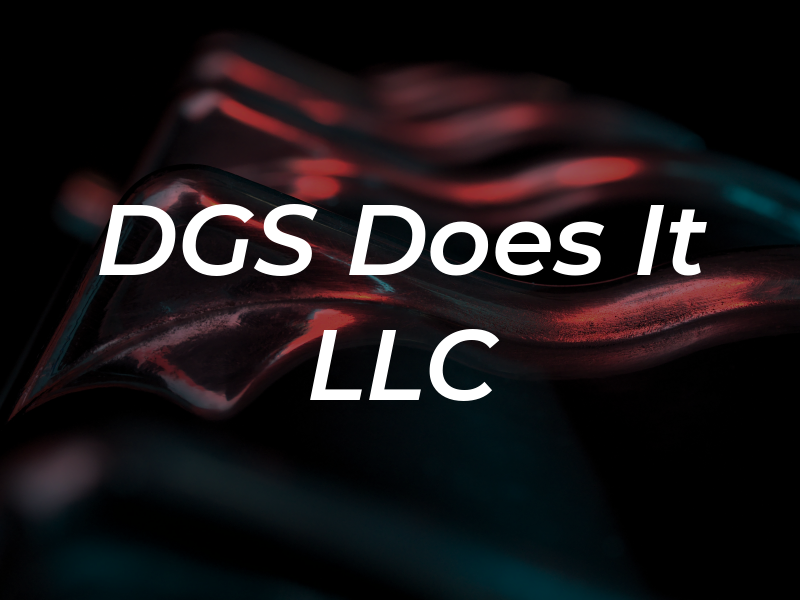 DGS Does It LLC