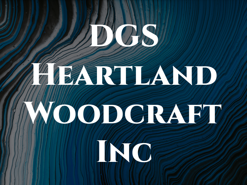 DGS Heartland Woodcraft Inc
