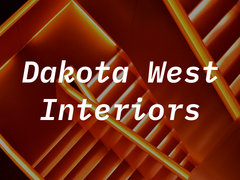 Dakota West Interiors Llc