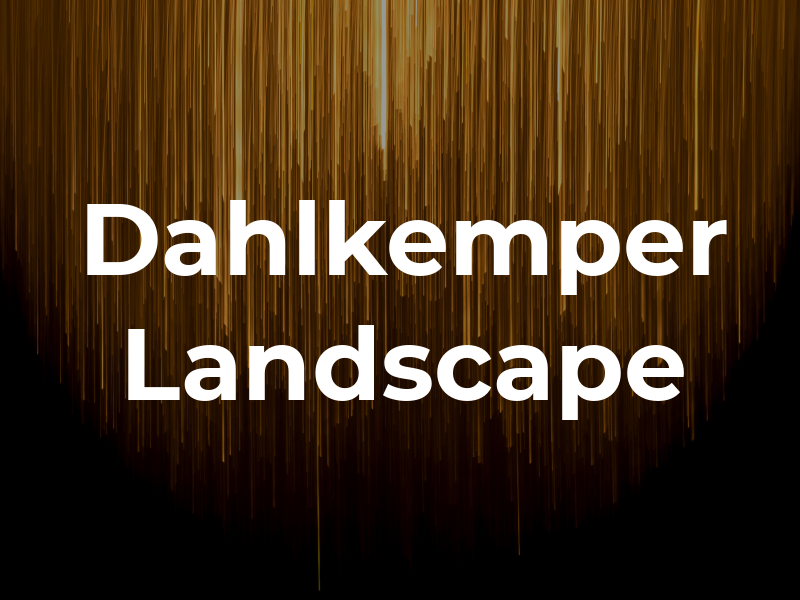 Dahlkemper Landscape