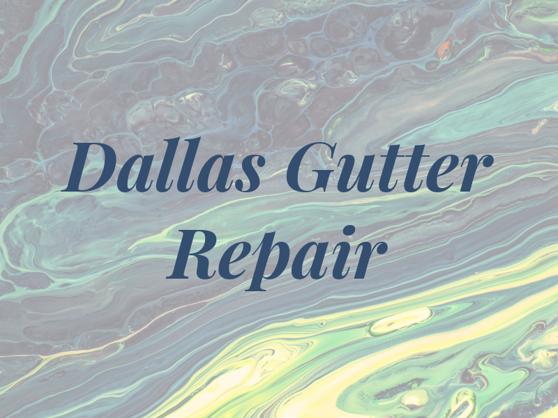 Dallas Gutter & Repair