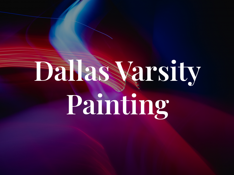 Dallas Varsity Painting LLC
