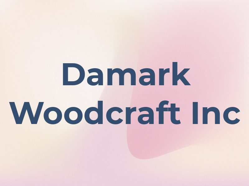 Damark Woodcraft Inc