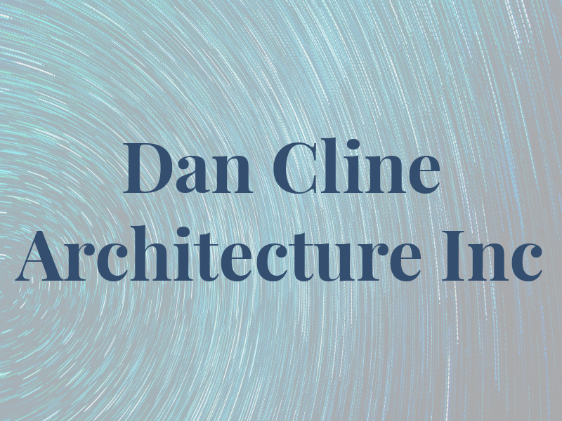 Dan Cline Architecture Inc