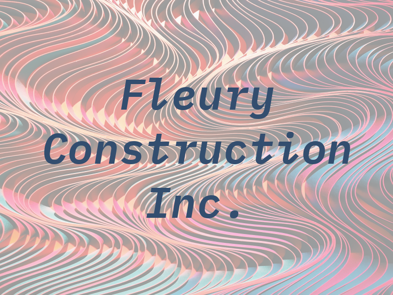 Dan Fleury Construction Co. Inc.