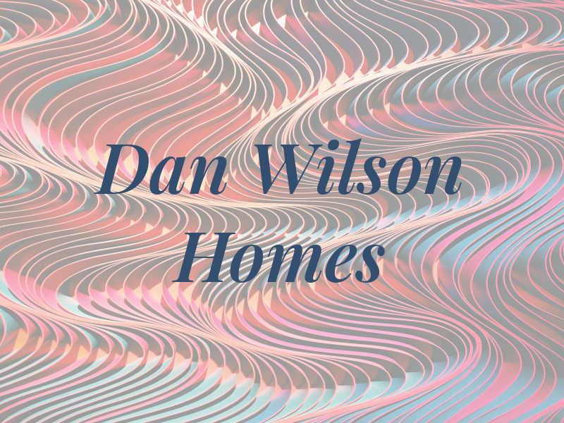 Dan Wilson Homes