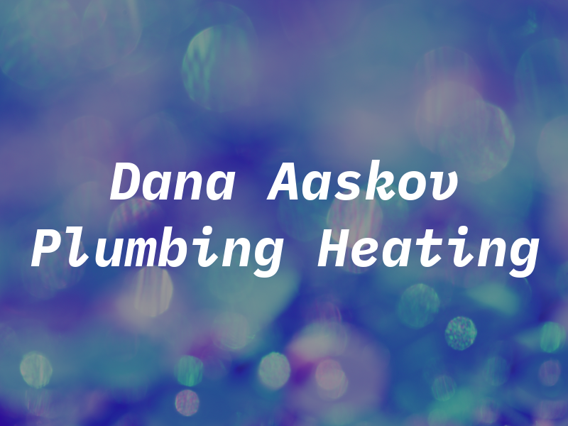 Dana B Aaskov Plumbing & Heating