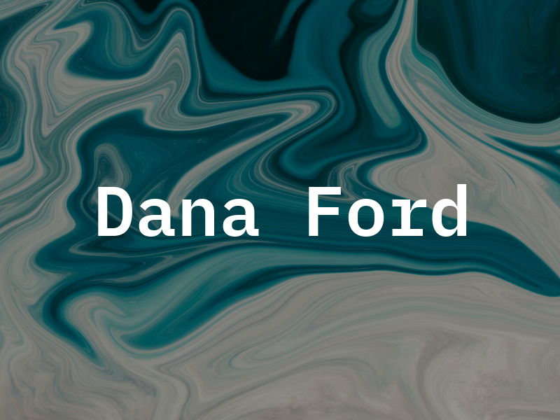 Dana Ford