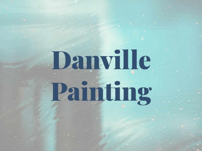 Danville Painting