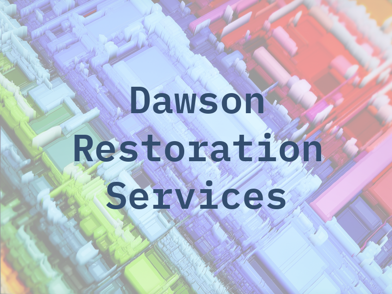 Dawson Restoration Services