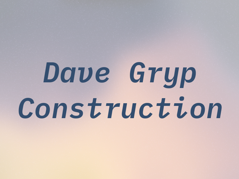 Dave Gryp Construction