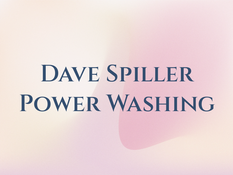 Dave Spiller Power Washing