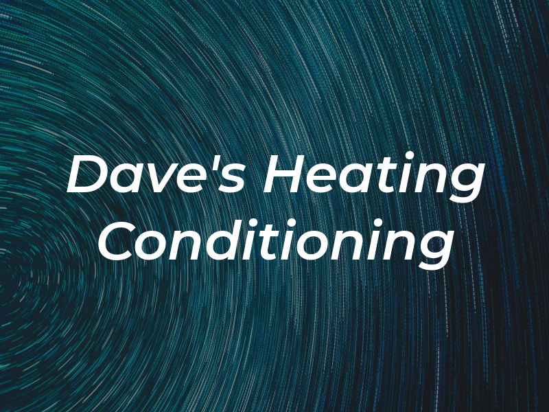 Dave's Heating & Air Conditioning