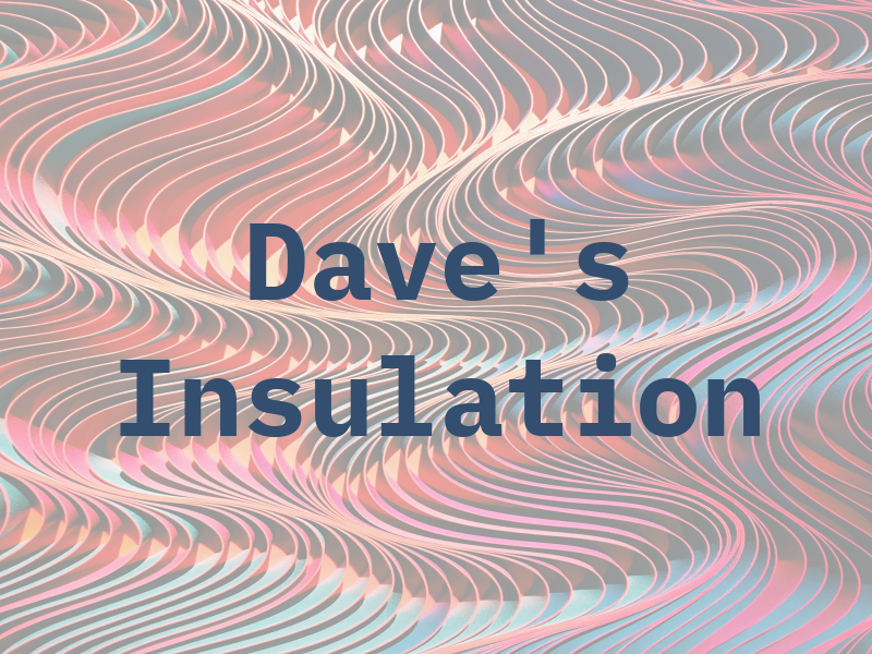 Dave's Insulation