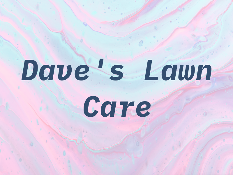 Dave's Lawn Care