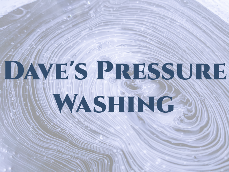 Dave's Pressure Washing