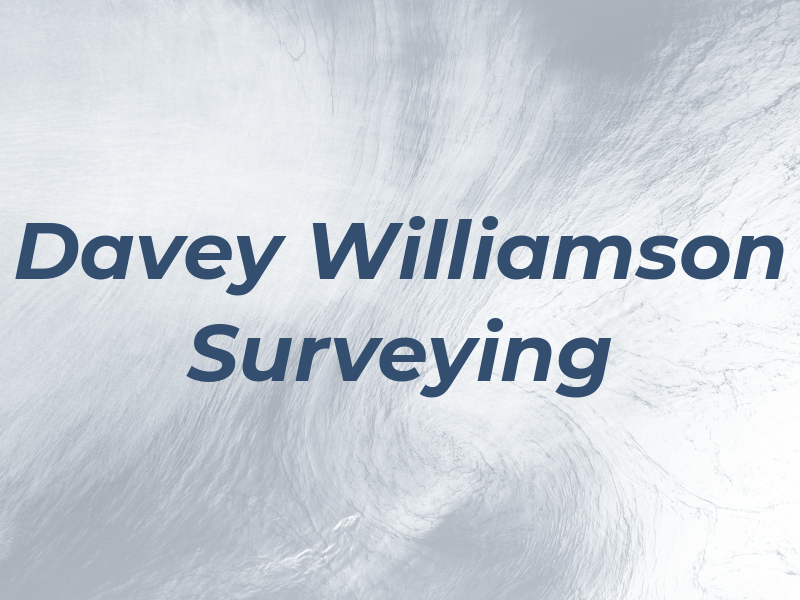 Davey Williamson Surveying