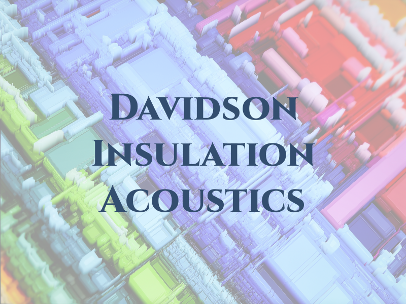 Davidson Insulation & Acoustics Inc