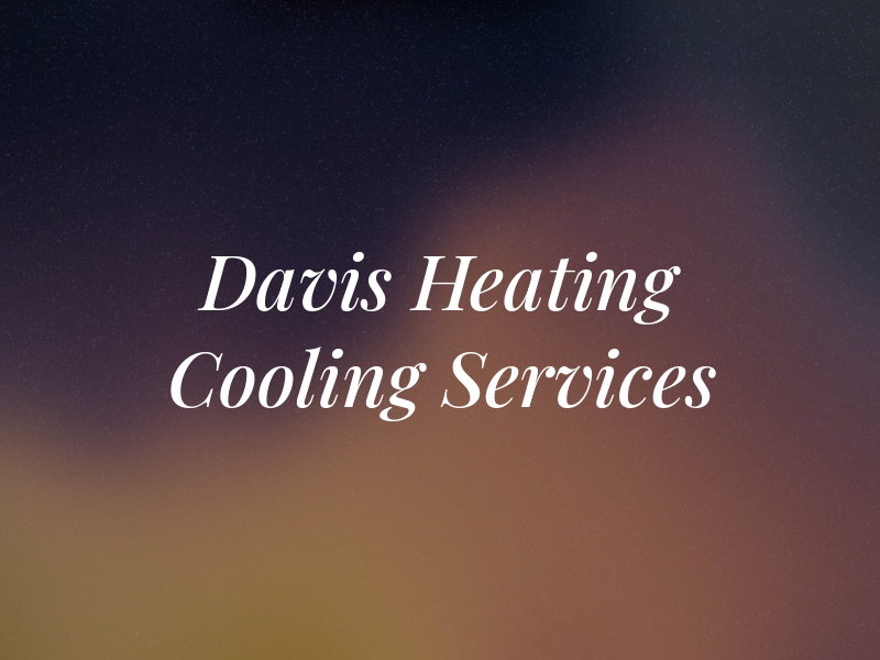 Davis Heating & Cooling Services