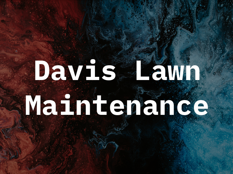 Davis Lawn Maintenance