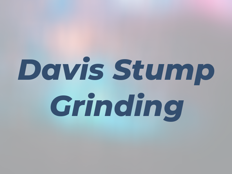 Davis Stump Grinding