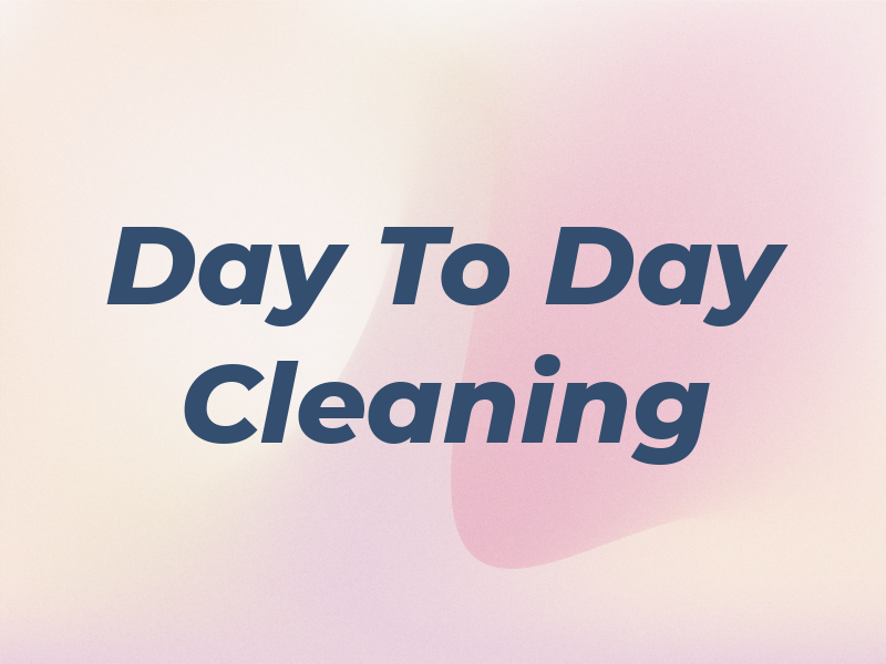 Day To Day Cleaning